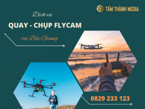 dịch vụ quay chụp Flycam tại Bắc Giang